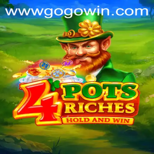The Exciting World of 4potsriches: A Comprehensive Guide Featuring Gogowin