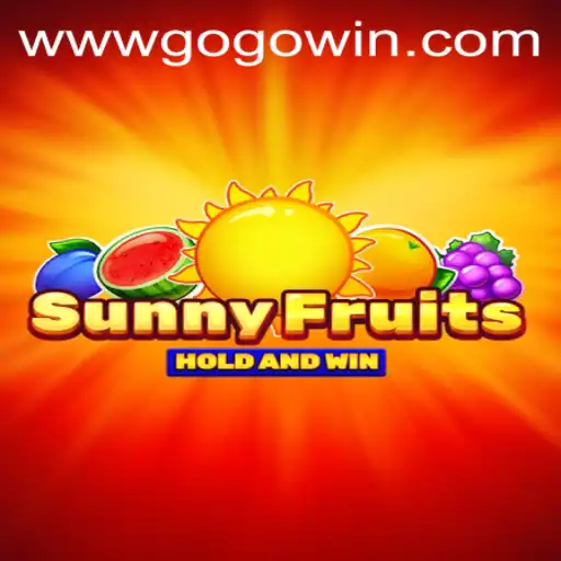 Discover the Exciting World of SunnyFruits and the Thrill of GogoWin